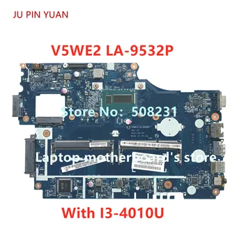 V5WE2 LA-9532P s I3 NBMFM11006 Prenosni računalnik z Matično ploščo Za ACER E1-572 E1-532 E1-572G motherboard popolnoma testirane