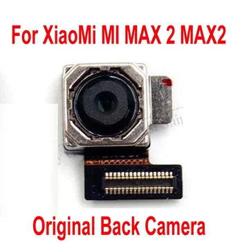 Original Preizkušen Tudi Velik Glavni Zadaj Nazaj Modula Kamere Zamenjava Za Xiaomi MI MAX 2 MAX2 Mobilne Flex Kabel Deli