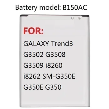 Baterijo telefona B150AE B150AC Za Samsung GALAXY Trend3 G3502 G3508 G3509 i8260 i8262 SM-G350E G350E G350 1800mAh