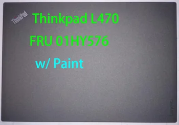 Za Lenovo Thinkpad L 470 POKROV LCD/shell FRU 01HY576 01HW863