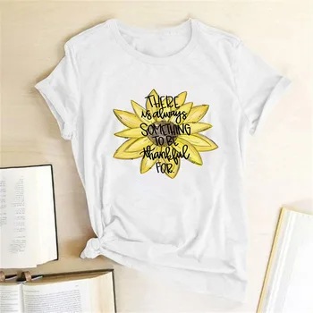 Sončnice T Shirt Je Vedno Nekaj, Biti Hvaležen za Tiskane Majice Kratek Rokav Poletje Vrhovi Priložnostne Tee Shirt Femme