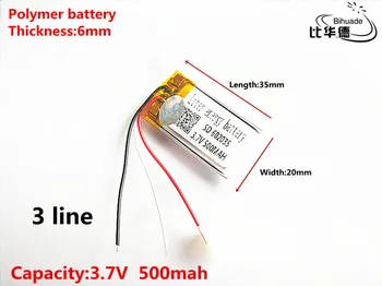 3 linije Dobro Qulity 3,7 V,500mAH,602035 Polimer litij-ionska / Litij-ionska baterija za IGRAČE,MOČ BANKE,GPS,mp3,mp4