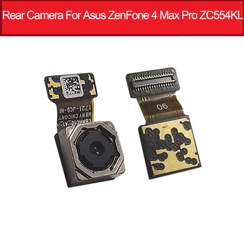 Resnično Zadnja Glavna Kamera Za Asus ZenFone 4 Max Pro ZC554KL Big Nazaj Modula Kamere Flex Kabel Nadomestni Deli so Visoke Kakovosti