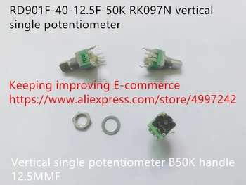 Izvirne nove RD901F-40-12.5 F-50K RK097N navpično eno potenciometer B50K ročaj 12.5 SDT (PREKLOP)