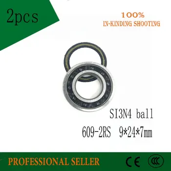 2pcs 609-2RS 609 SI3N4 kroglice hibridni keramični globoko groove kroglični ležaj 9x24x7mm
