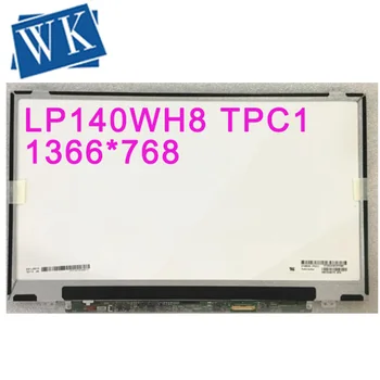 LP140WH8 TPC1 LP140WH8 TPC2 LP140WH8 TPE1 LP140WH2 TPT2 za 14,0 palca tanek Prenosnik, LCD Zaslon, 1366*768 EDP 30 zatiči
